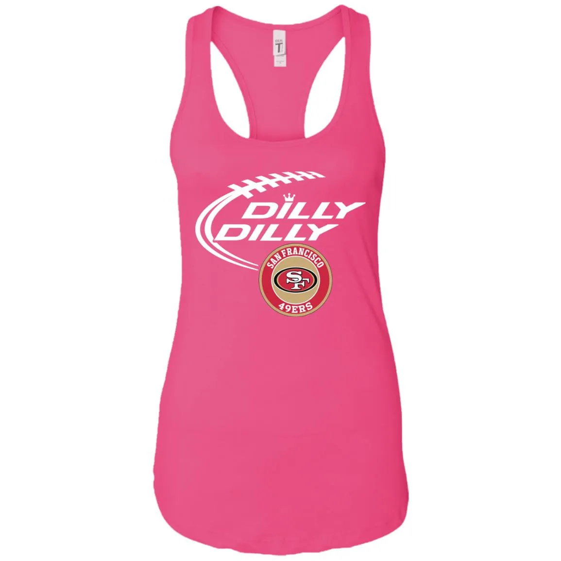 Dilly Dilly San Francisco 49ers Nfl Football Women Tank
