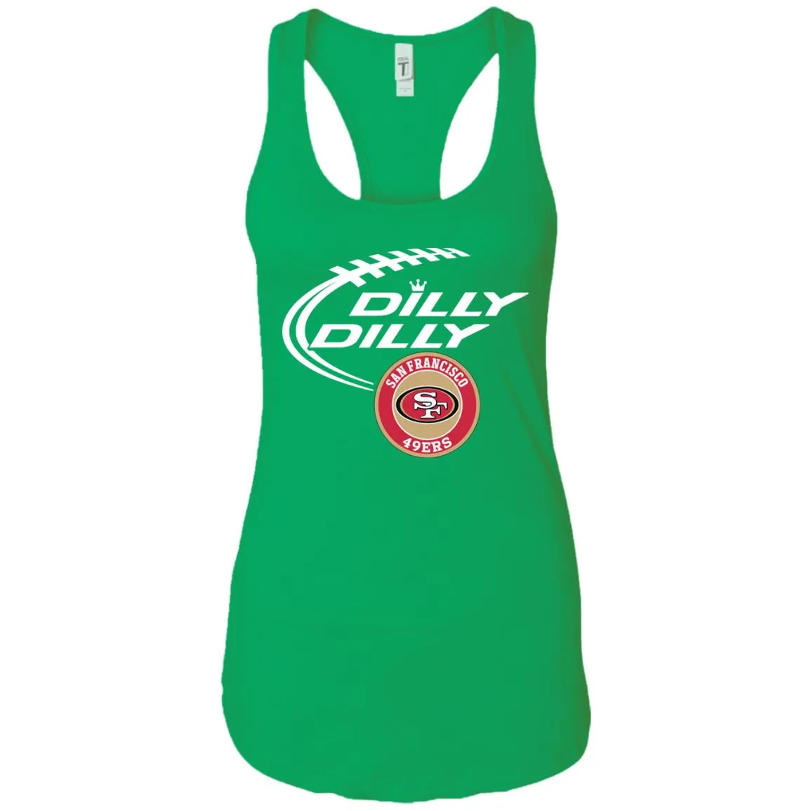 Dilly Dilly San Francisco 49ers Nfl Football Women Tank