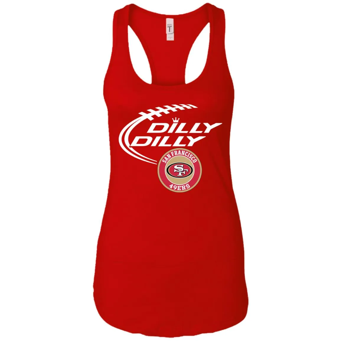 Dilly Dilly San Francisco 49ers Nfl Football Women Tank